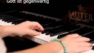 Gott ist gegenwärtig  Piano [upl. by Denten316]