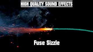 High Quality Sound Effects Fuse Sizzle [upl. by Tabbie]