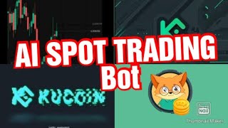 AI spot tred bot strategy kucoin Aibots [upl. by Ecerahc115]