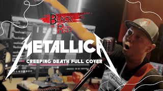 CREEPING DEATH METALLICA  Black N Red Cover [upl. by Hooker]