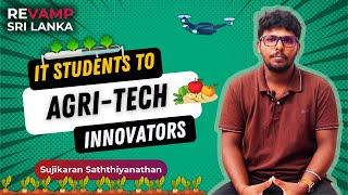 From IT Students to AgriTech Innovators The Story of Sujikaran Saththiyanathan [upl. by Kcirted]