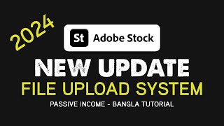 Adobe Stock Contributor Update  Adobe Stock New Upload System  ftz hemal [upl. by Nodroj]