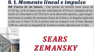 EJERCICIO 88 Momento lineal e impulso  SEARS ZEMANSKY [upl. by Rehpotsihrc918]