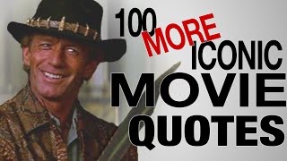 100 MORE Most Iconic Movie Quotes of All Time [upl. by Hgielime671]