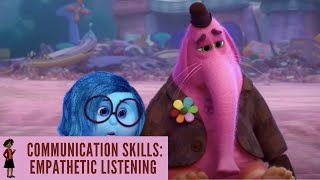 Communication Skills Empathetic Listening  Inside Out 2015 [upl. by Good]