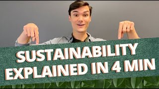 Sustainability in 4 minutes  Sustainable Explainable [upl. by Mandi613]