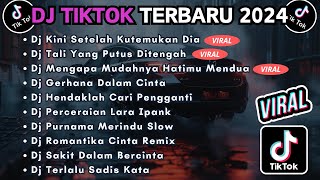 DJ TIKTOK TERBARU 2024 FULL BASS  DJ KINI SETELAH KUTEMUKAN DIA  DJ TALI YANG PUTUS DI TENGAH [upl. by Fridell]