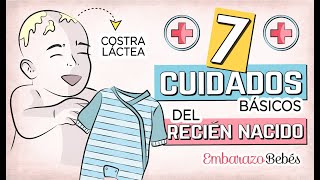 ☝🏼🤱🏻 7 CUIDADOS BÁSICOS del RECIÉN NACIDO [upl. by Nirtak482]