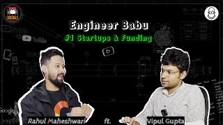 Rahul Maheshwari x Vipul Gupta  Engineer Babu Startups and Funding  MiniPod Ep 01 [upl. by Violette]