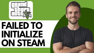 How To Fix Steam Failed To Initialize Gta V  Full Guide 2024 [upl. by Oulman]