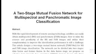 A Two Stage Mutual Fusion Network for Multispectral and Panchromatic Image Classification [upl. by Nievelt535]