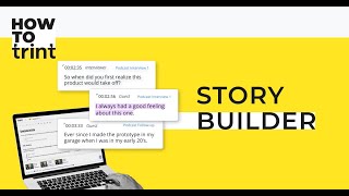 How To Trint  Story Builder [upl. by Uliram]