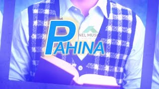 Pahina  Nel  Official Music Lyrics [upl. by Dyob]