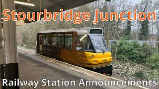 Stourbridge Junction Railway Station Announcements [upl. by Claudelle]