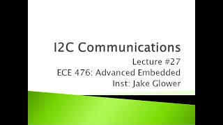 ECE 47627 I2C Communications [upl. by Mensch]