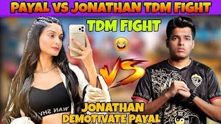 🤣PAYAL VS JONATHAN TDM FIGHT 💪 jonathangamingpubg bgmi payalgaming vairalshort shortsfeed [upl. by Hedi550]