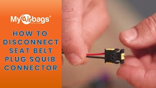 How to Disconnect Seat Belt Plug Squib Connector for Pretensioner Retractor  MyAirbags [upl. by Hersch]