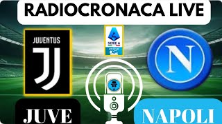 JUVENAPOLI RADIOCRONACA IN DIRETTA DAL 1° MINUTO LIVE REACTION DI SERIE A [upl. by Onnem]