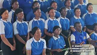 Chukwu nara Onyinye by St Benedicts Choir Nnewichi Nnewi Composed by Emmanuel Atuanya [upl. by Moser]