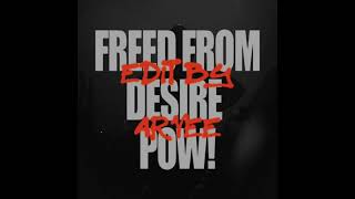 Arvee  Free From Desire x Pow Dub [upl. by Fulvia]