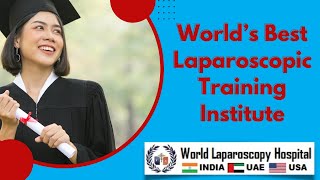 World Laparoscopy Hospital Worlds Best Laparoscopic Training Institute Where Surgeon Become Expert [upl. by Anilef]