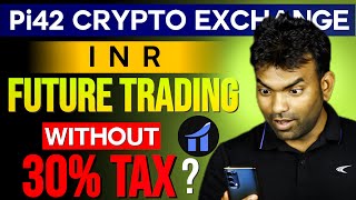 No 30 Tax No TDS On Crypto Trading  Pi42 INR Crypto Exchange Review For Indian Users Pi42 [upl. by Arannahs411]