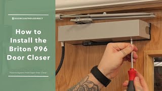 How to Install the Briton 996 Electromagnetic Hold Open Door Closer [upl. by Nielson]