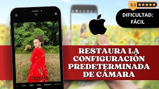 🔧 Cómo RestablecerRestaurar la Configuración de la Cámara en iPhone [upl. by Seow]