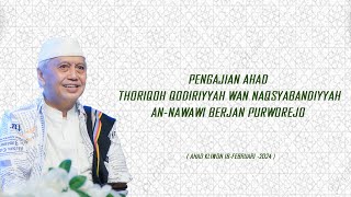 Pengajian Ahad TQN AnNawawi Berjan  Ahad Kliwon 18 Februari 2024 [upl. by Norra939]