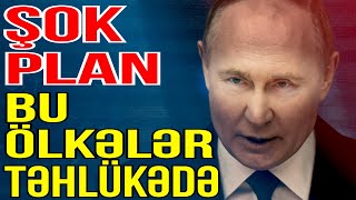 Putinin şok planı  Bu ölkələri gözləyən təhlükə  Media Turk TV [upl. by Trotta]