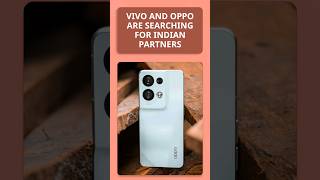 VIVO and OPPO are searching for Indian partners shorts oppo vivo [upl. by Melodie]