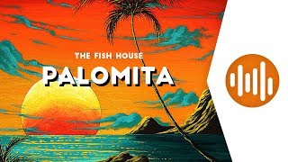 The Fish House  Palomita [upl. by Nerag]