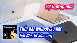 Windows ARM ra mắt chấn động 22 mẫu máy Snapdragon X Elite  Plus nhiều tính năng AI mới [upl. by Silera]