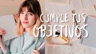 CUMPLE TUS OBJETIVOS  Consejos de organización para cambiar tu vida [upl. by Eseryt]