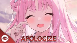 Nightcore  Apologize Lyrics [upl. by Etteniuq]