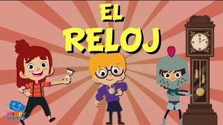 EL RELOJ  Vídeos Educativos para Niños [upl. by Earaj624]