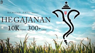 He Gajanan • Bhavesh Patil  Anup Pawar  Keval Walanji  New Marathi Song In 4K [upl. by Atirma349]