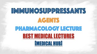 Immunosuppressants Agents  Pharmacology Drugs Series [upl. by Arst990]