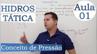 Hidrostática Conceito de Pressão  Aula 01 [upl. by Nnov752]