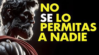 10 COMPORTAMIENTOS QUE NO DEBES AGUANTAR DE NADIE  ESTOICISMO [upl. by Neit]