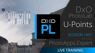 DxO PhotoLab U POINTS — PhotoAppsExpert Live Training 1401 SAMPLE [upl. by Tahp]