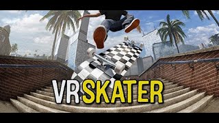 VR Skater Full Release  Gameplay amp Impressions [upl. by Atiuqehc]