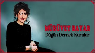 Mürüvet Bayar  Düğün Dernek Kurulur [upl. by Allenod219]