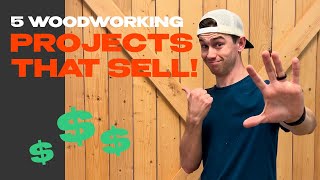 MAKE MONEY WOODWORKING  5 Projects That Sell [upl. by Llenyl]