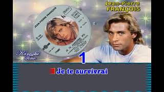 Karaoke Tino  JeanPierre François  Je te survivrai  Avec choeurs originaux  Dévocalisé [upl. by Nnaul359]