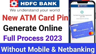 Hdfc new atm pin generate online  How to generate hdfc atm pin online  Hdfc atm pin generation [upl. by Kado]