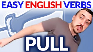 Learn Easy English Verbs PULL  Comprehensible Input Beginner English Lesson  Natural Approach [upl. by Aivitnahs]