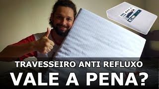 Travesseiro Anti Refluxo  Review Opinião e Como Escolher o Travesseiro Certo [upl. by Hara]