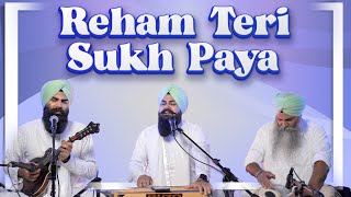 Reham Teri Sukh Paya  Bhai Surdeep Singh Una Sahib USA [upl. by Ahsyas]