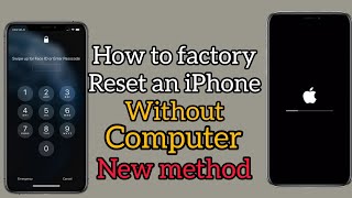 How to factory Reset screen locked iPhone 45678X11121314 without Pc iTunes  erase iPhone [upl. by Rramed]